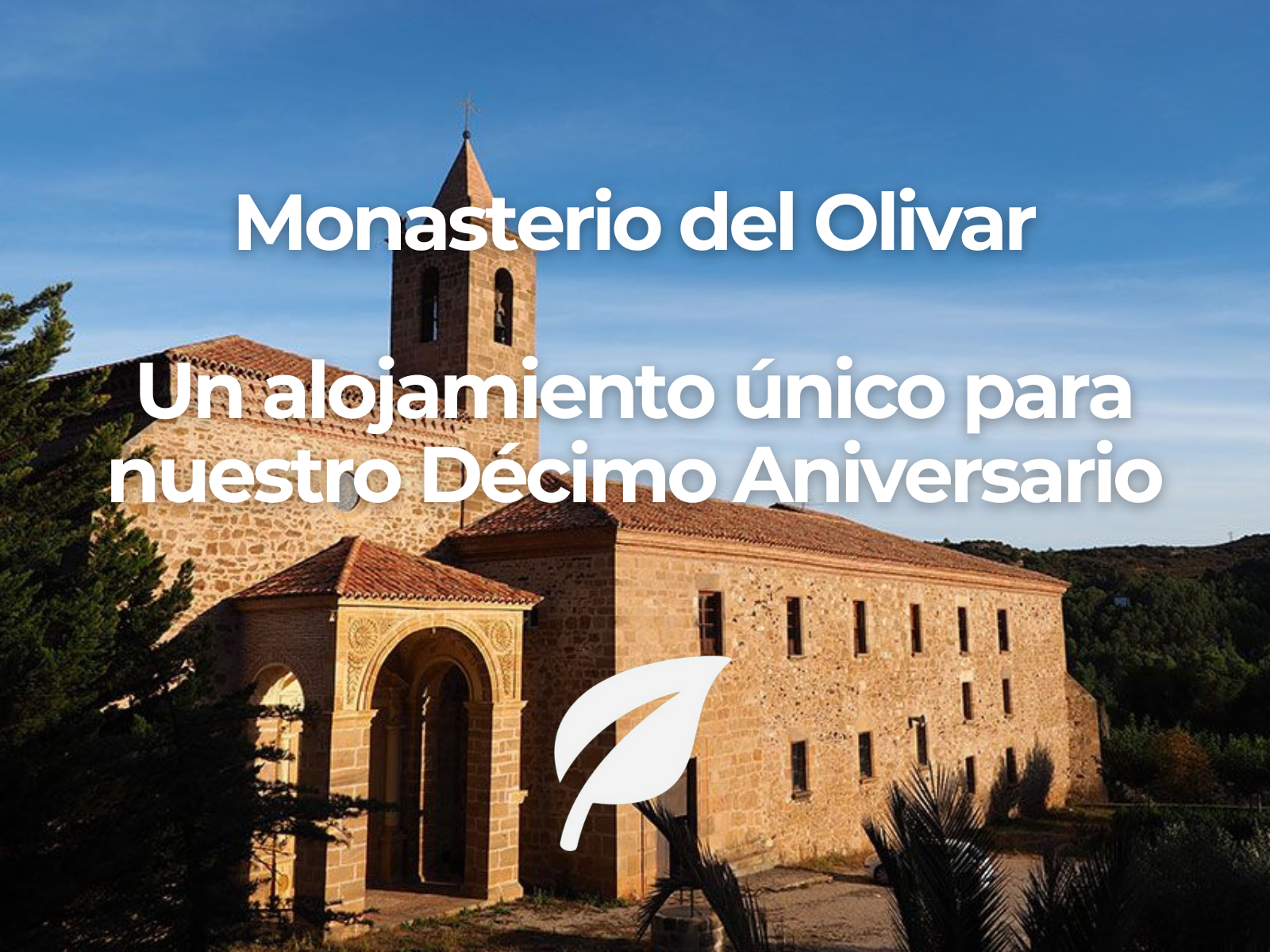 Fachada principal del Monasterio del Olivar